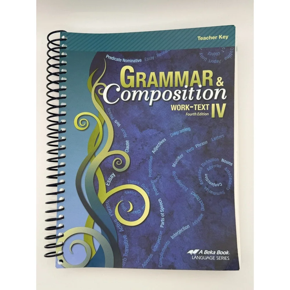 A Beka Grammar & Composition IV Teacher Key 4th Edition Spiral Homeschool Grade